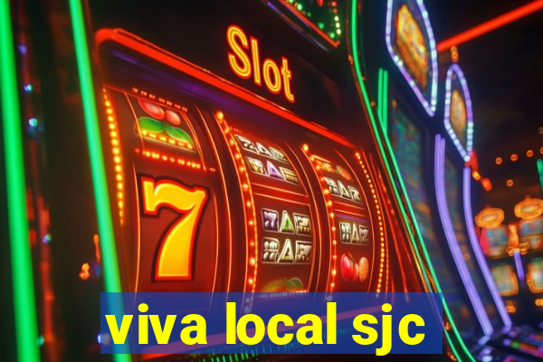 viva local sjc